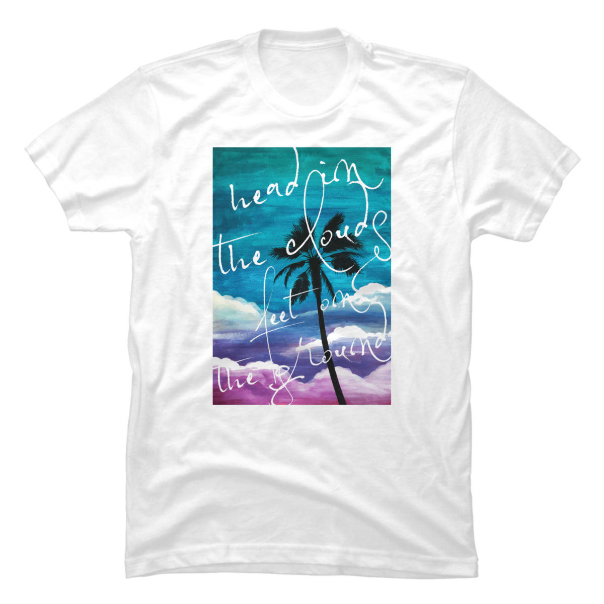 head in the clouds feet on the ground shirt head in the clouds feet on the ground shirt